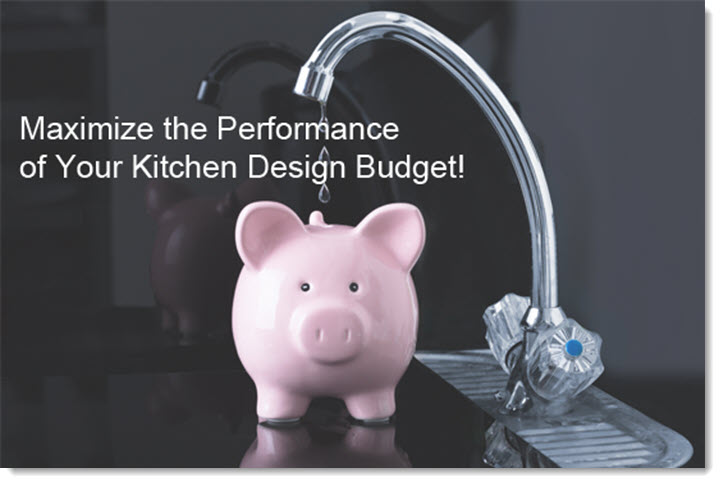 The Kitchen Design Process - Maximize The Use of Your Budget